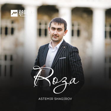 Astemir Shagirov. «Roza»