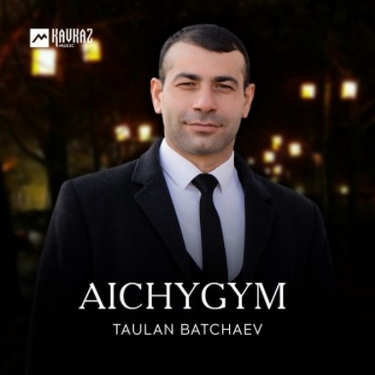 Taulan Batchaev. «Aichygym» 