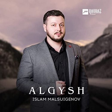 Islam Malsuigenov. «Algysh» 