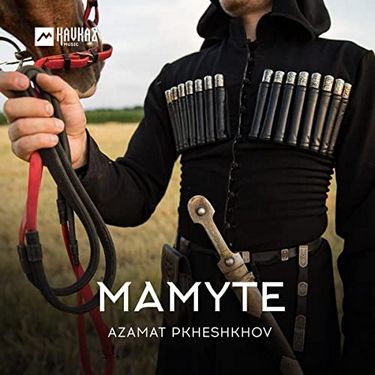 Azamat Pkheshkhov. «Mamyte»