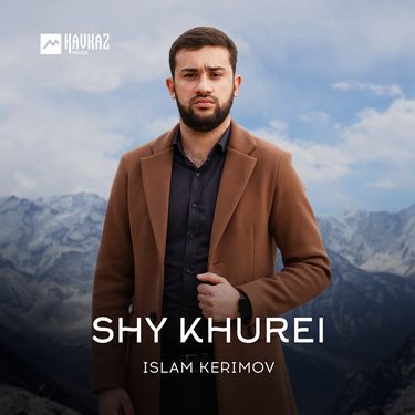 Islam Kerimov. «Shy khurei»