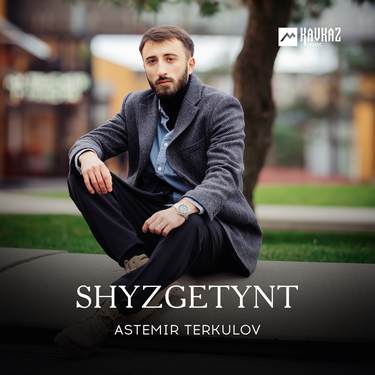 Astemir Terkulov. «Shyzgetynt»
