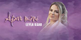 «Забери меня»: премьера сингла Leyla Ilgar