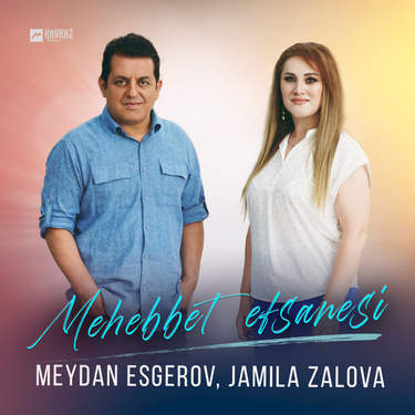 Meydan Esgerov, Jamila Zalova. «Mehebbet efsanesi»